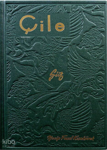 Çile (Hatıra Baskı) - Ciltli Necip Fazıl Kısakürek