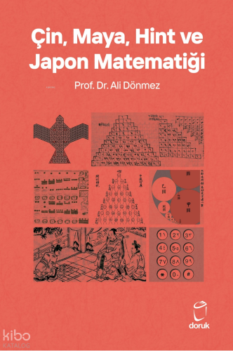 Çin, Maya, Hint ve Japon Matematiği Ali Dönmez