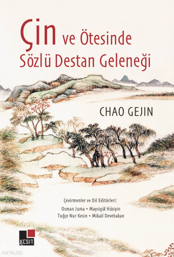 Çin ve Ötesinde Sözlü Destan Geleneği