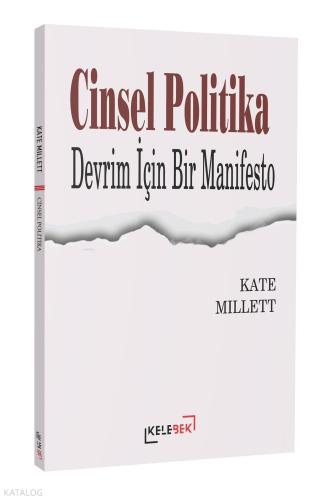 Cinsel Politika: Devrim İçin Bir Manifesto Kate Millett