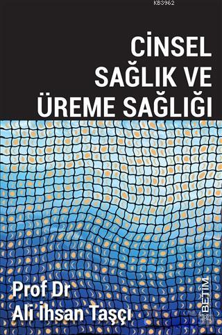 Cinsel Sağlık ve Üreme Sağlığı