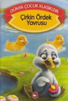 Çirkin Ördek Yavrusu; Dünya Çocuk Klasikleri Hans Christian Andersen