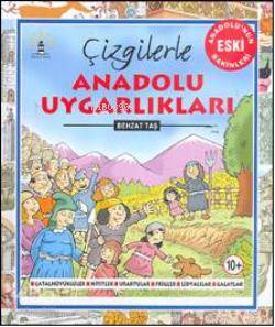 Çizgilerle| Anadolu Uygarlıkları Behzat Taş
