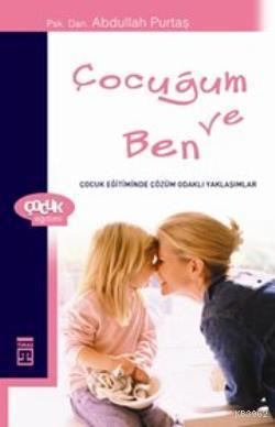 Çocuğum ve Ben