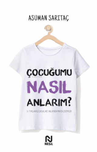 Çocuğumu Nasıl Anlarım? Asuman Sarıtaç