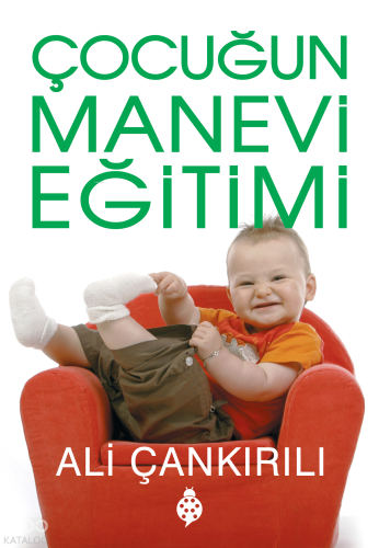 Çocuğun Manevi Eğitimi Ali Çankırılı