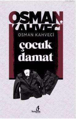 Çocuk Damat Osman Kahveci