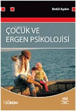 Çocuk ve Ergen Psikolojisi