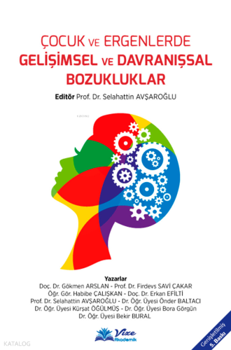 Çocuk ve Ergenlerde Gelişimsel ve Davranışsal Bozukluklar