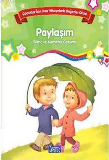 Çocuklar İçin Kısa Hikayelerle Değerler Dizisi Paylaşım