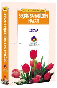 Çocuklar İçin Resimli Seçkin Sahabilerin Hayatı Seyyid Kutub