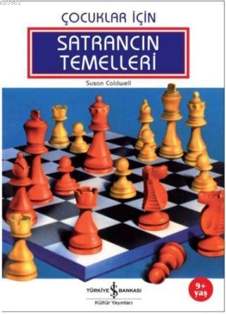 Çocuklar İçin Satrancın Temelleri