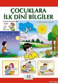 Çocuklara İlk Dini Bilgiler 1; 3 Yaş ve Üstü