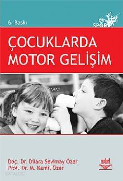 Çocuklarda Motor Gelişimi Kamil Özer