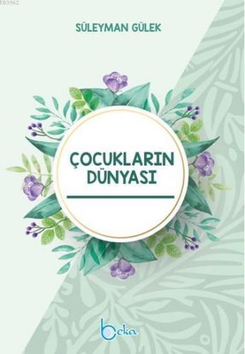 Çocukların Dünyası Süleyman Gülek