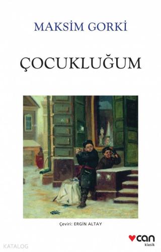 Çocukluğum Maksim Gorki