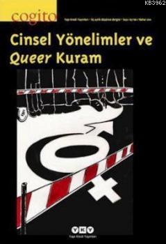 Cogito Sayı: 65-66 Cinsel Yönelimler ve Queer Kuram