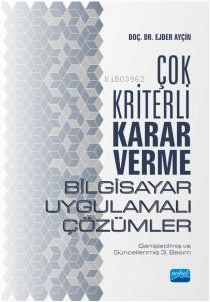 Çok Kriterli Karar Verme - Bilgisayar Uygulamalı Çözümler