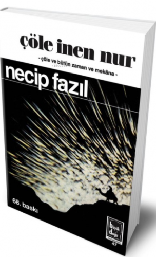 Çöle İnen Nur Necip Fazıl Kısakürek
