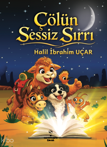 Çölün Sessiz Sırrı Halil İbrahim Uçar
