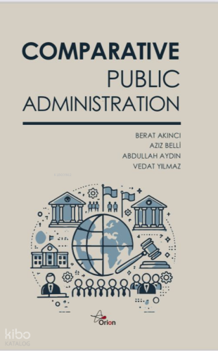 Comparative Public Administration Abdullah Aydın