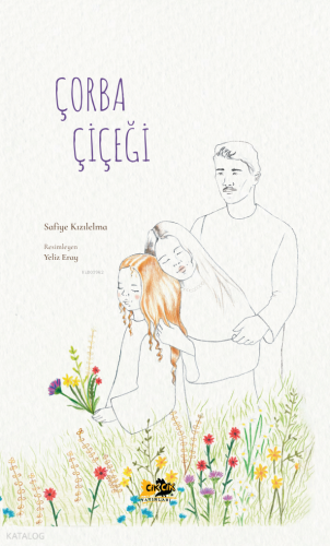 Çorba Çiçeği (Ciltli)