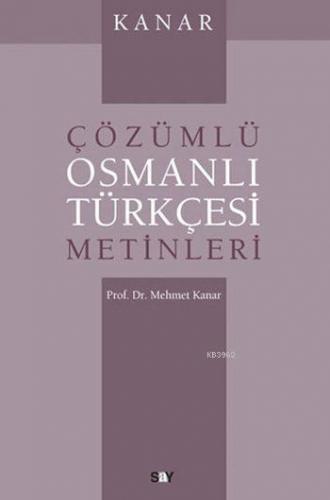 Çözümlü Osmanlı Türkçesi Metinleri
