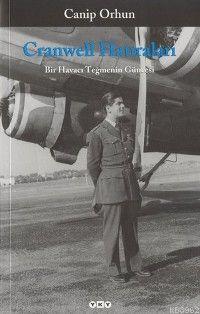 Cranwell Hatıraları;  Bir Havacı Teğmenin Güncesi