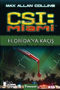 CSI: Miami; Florida'ya Kaçış