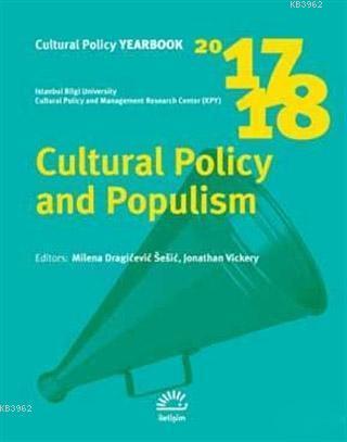 Cultural Policy and Populism 2017 - 2018 Kolektif