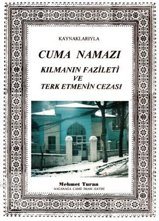Cuma Namazı Kılmanın Fazileti ve Terk Etmenin Cezası