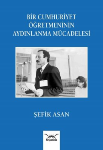 Cumhuriyet Öğretmeninin Aydınlanma Mücadelesi