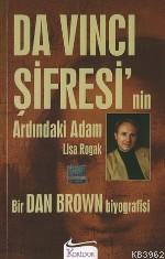 Da Vinci Şifresi'nin Ardındaki Adam