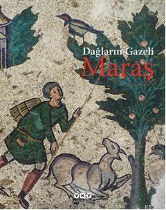 Dağların Gazeli Maraş