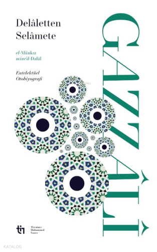 Dalaletten Selamete – el-Münkız mine’d-Dalal İmam Gazzâlî