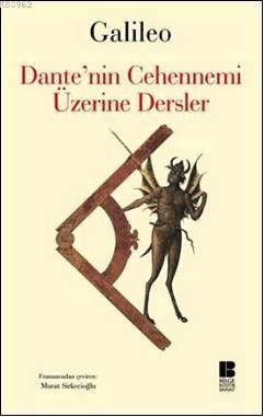 Dante'nin Cehennemi Üzerine Dersler Galileo Galilei