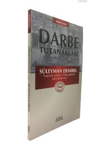 Darbe Tutanakları - Birinci Kitap; Bugünkü Çamaşırı Dünkü Güneşle Kurutamazsınız