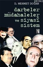 Darbeler, Müdahaleler ve Siyasî Sistem