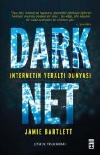 Dark Net Jamie Bartlett