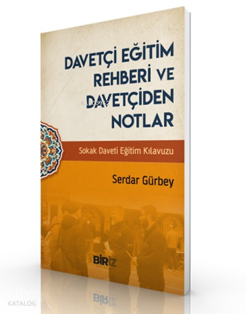 Davetçi Eğitim Rehberi ve Davetçiden Notlar Serdar Gürbey