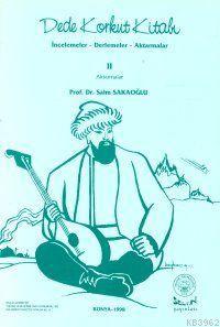 Dede Korkut Kitabı II; İncelemeler - Derlemeler - Aktarmalar