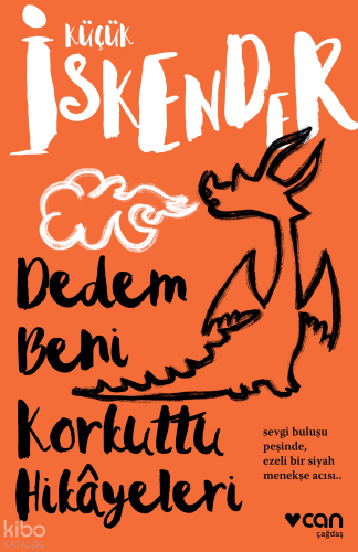 Dedem Beni Korkuttu Hikayeleri Küçük İskender (Derman İskender Över)