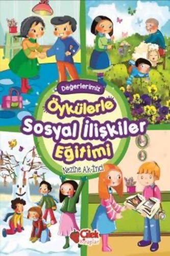 Değerlerimiz Öykülerle Sosyal İlişkiler Eğitimi (Ciltli - Süngerli)