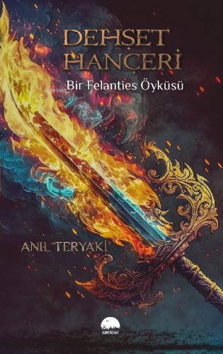 Dehşet Hançeri;Bir Felanties Öyküsü