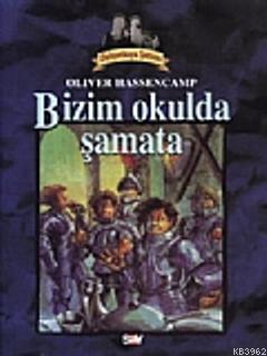 Dehşetkaya Şatosu 3; Bizim Okulda Şamata