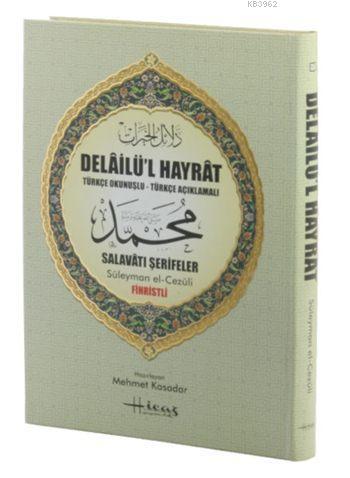 Delailü'l Hayrat (Ciltli, Şamua, Rahle Boy, Fihristli); Türkçe Okunuşl