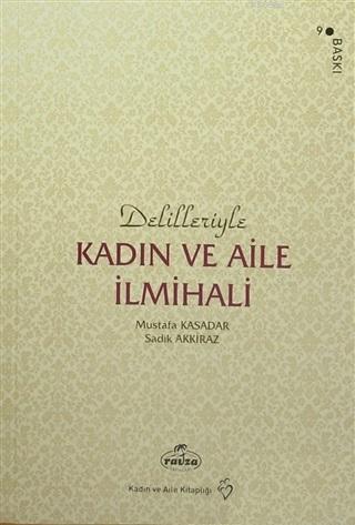 Delilleriyle Kadın ve Aile İlmihali (Karton Kapak, 2. Hamur)