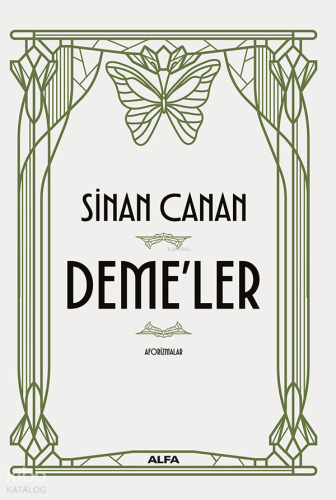 Deme'ler;Aforizmalar Sinan Canan