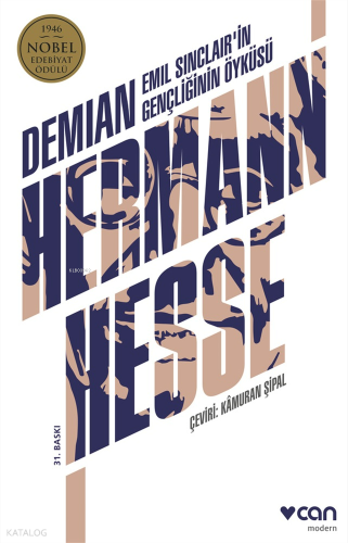 Demian; Emil Sinclair'in Gençliğinin Öyküsü Hermann Hesse