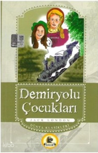 Demiryolu Çocukları Jack London